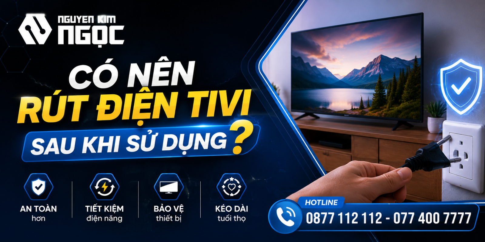 Tại sao nên rút điện khỏi tivi khi không sử dụng