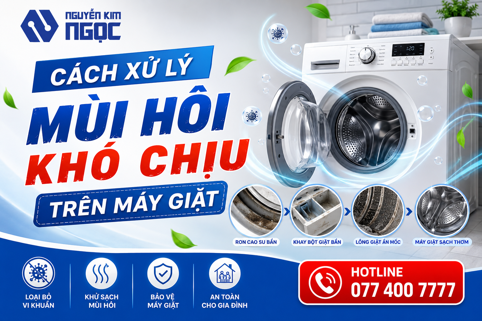 Cách xử lý mùi hôi máy giặt nhanh và hiệu quả