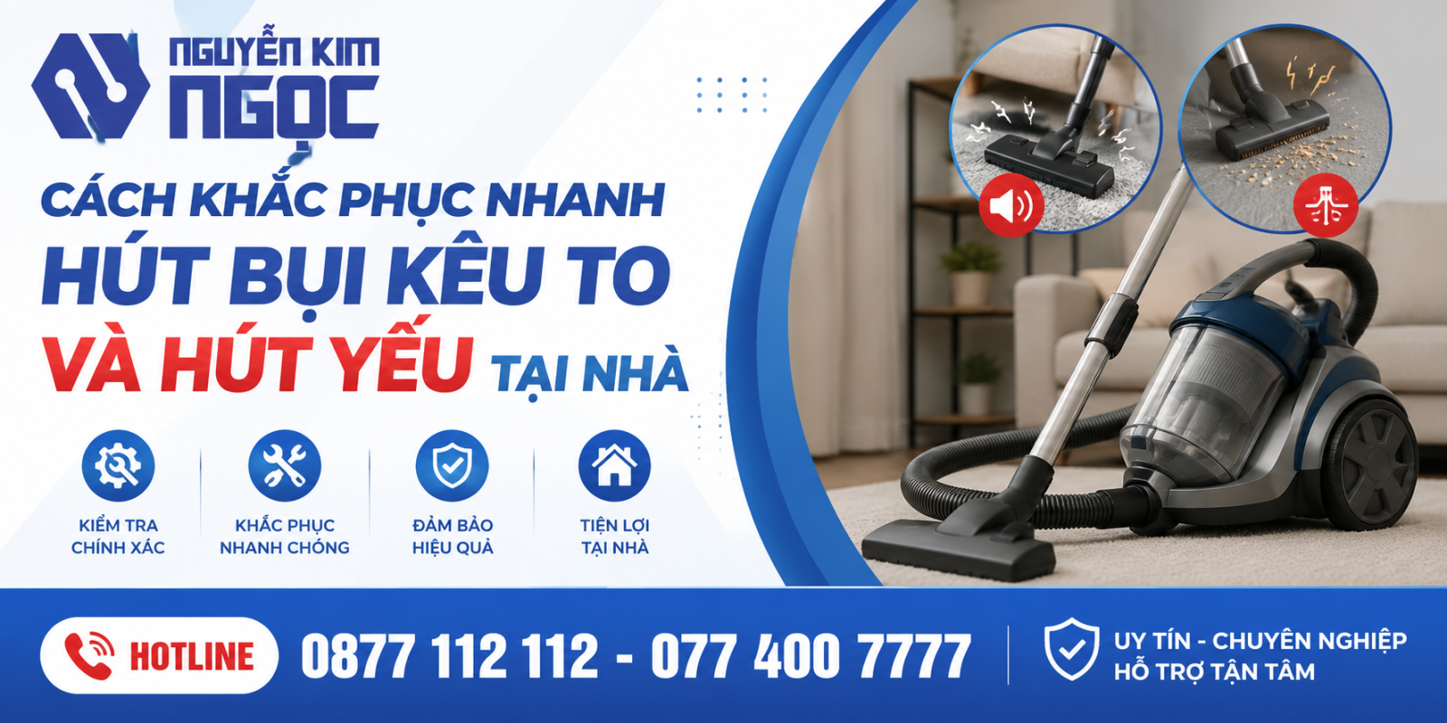 Cách khắc phục máy hút bụi kêu to, hút yếu nhanh tại nhà