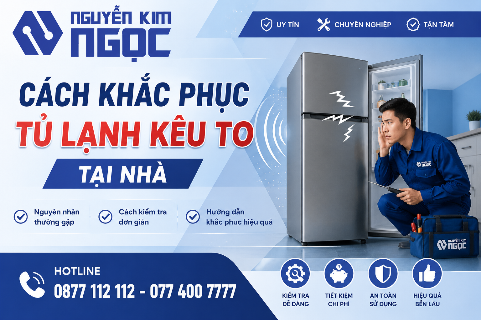 Cách khắc phục tủ lạnh kêu to tại nhà