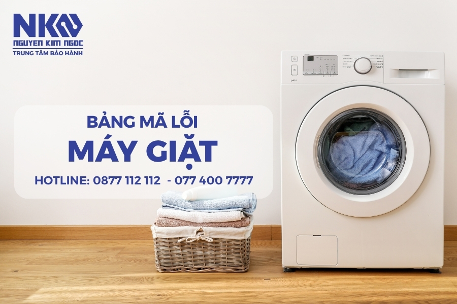 Tổng hợp các lỗi máy giặt thường gặp và cách khắc phục