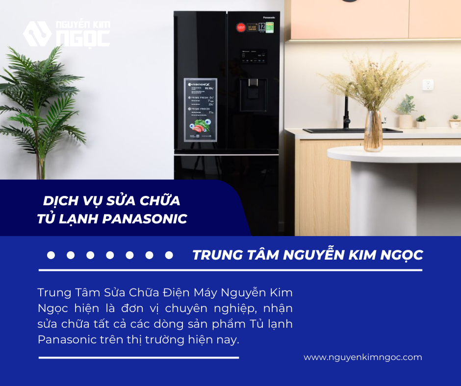 Dịch Vụ Sửa Chữa Tủ Lạnh Panasonic Tại Nhà