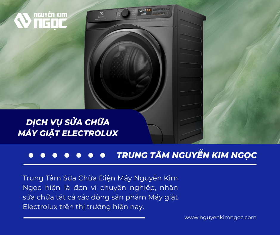 Dịch Vụ Sửa Chữa Máy Giặt Electrolux Tại Nhà 24/7