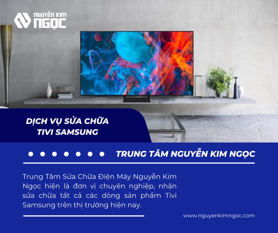 Dịch Vụ Sửa Chữa Tivi Samsung Tại Nhà Uy Tín