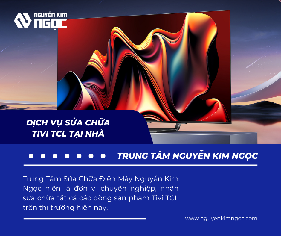 Dịch Vụ Sửa Chữa Tivi TCL Tại Nhà Uy Tín