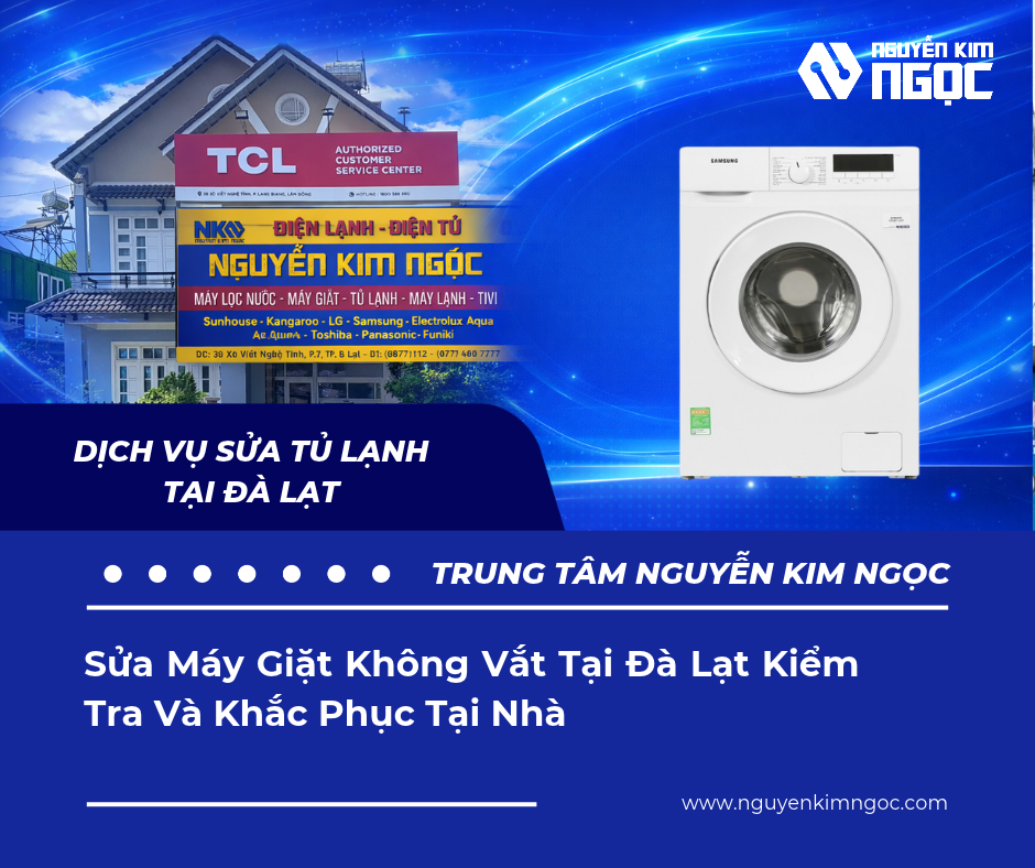 Sửa Máy Giặt Không Vắt Tại Đà Lạt
