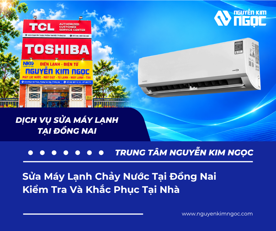 Sửa Máy Lạnh Chảy Nước Tại Đồng Nai