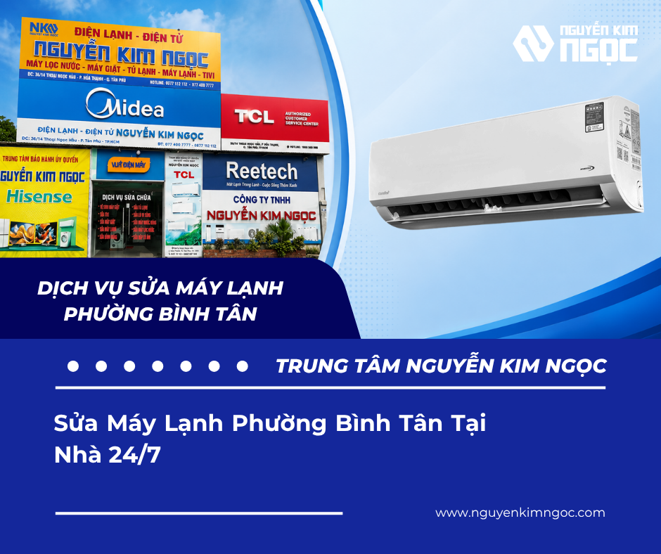 Sửa Máy Lạnh Phường Bình Tân Tại Nhà 24/7