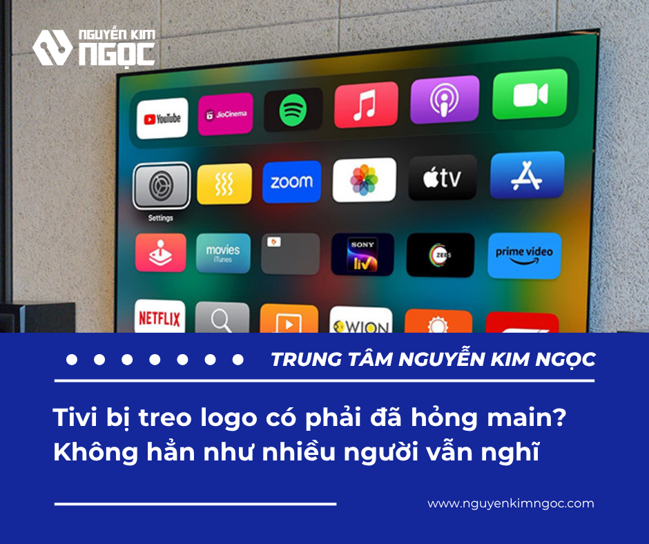 Tivi Bị Treo Logo? Đừng Vội Thay Mới, Đây Là Nguyên Nhân Thường Gặp