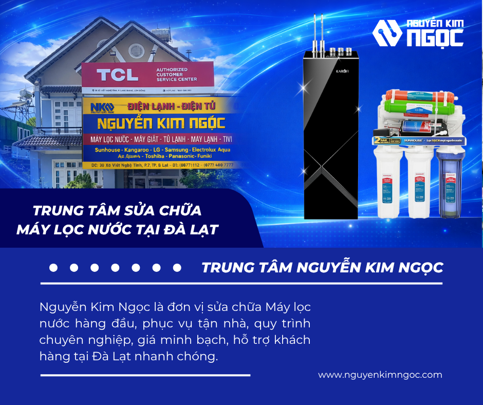 Trung Tâm Sửa Chữa Máy Lọc Nước Tại Đà Lạt