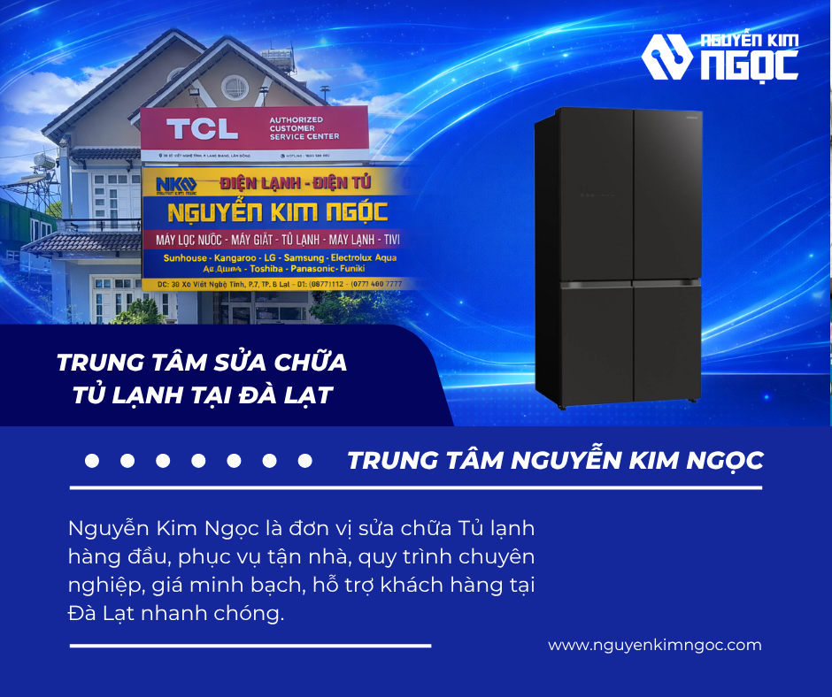 Trung Tâm Sửa Chữa Tủ Lạnh Tại Đà Lạt