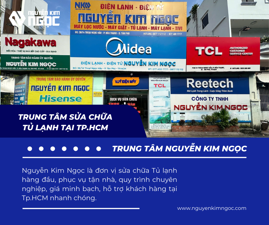 Trung Tâm Sửa Chữa Tủ Lạnh Tại TP.HCM Uy Tín