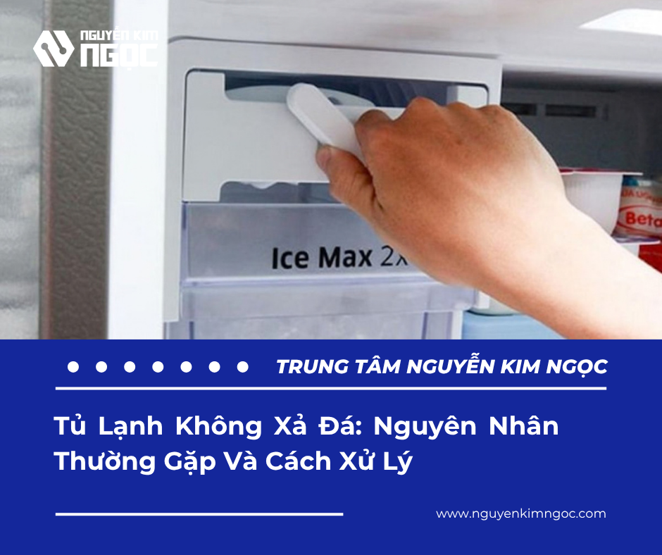 Tủ Lạnh Không Xả Đá: Nguyên Nhân Thường Gặp Và Cách Xử Lý